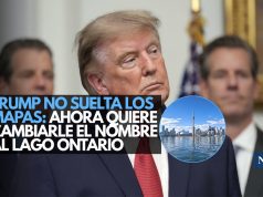 ¡Y dale con los nombres! Trump ahora quiere cambiar el lago Ontario