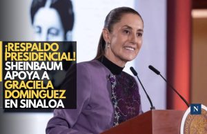¡Apoyo total! Sheinbaum respalda a Graciela Domínguez en Sinaloa