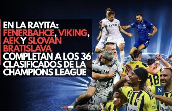 En la rayita: Fenerbahçe, Viking, AEK y Slovan Bratislava completan a los 36 clasificados de la Champions League