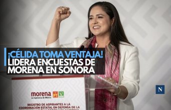 ¡Celida toma ventaja! Lidera encuestas de Morena en Sonora
