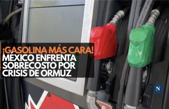 ¡Gasolina más cara! México enfrenta sobrecosto por crisis en Ormuz