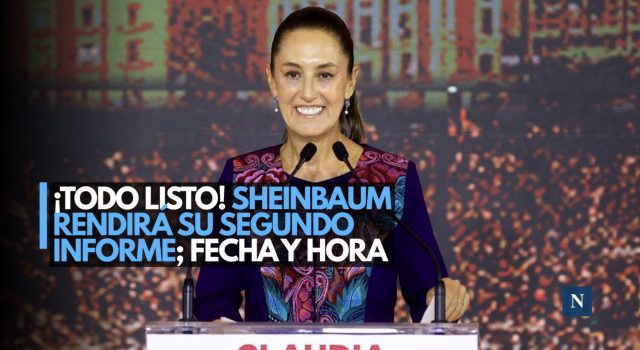 ¡Todo listo! Sheinbaum rendirá su Segundo Informe; fecha y hora