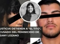 ¡Justicia! Detienen a “El Tito”, acusado del feminicidio de Beany Lozano