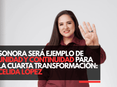 Sonora será ejemplo de unidad y continuidad para la Cuarta Transformación: Celida López