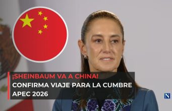 ¡Sheinbaum va a China! Confirma viaje para la cumbre APEC 2026