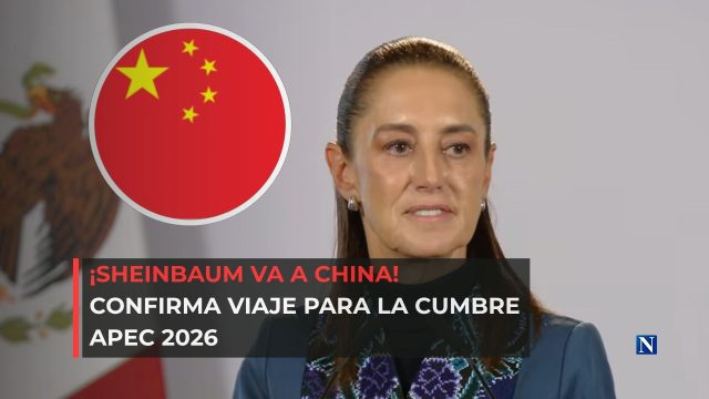 ¡Sheinbaum va a China! Confirma viaje para la cumbre APEC 2026