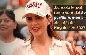 ¡Marcela Maval toma ventaja! Se perfila rumbo a la alcaldía de Nogales en 2027