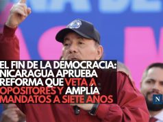 El fin de la democracia: Nicaragua aprueba reforma que veta a opositores y amplía mandatos a siete años