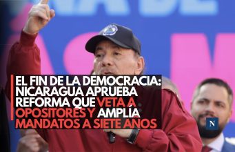 El fin de la democracia: Nicaragua aprueba reforma que veta a opositores y amplía mandatos a siete años