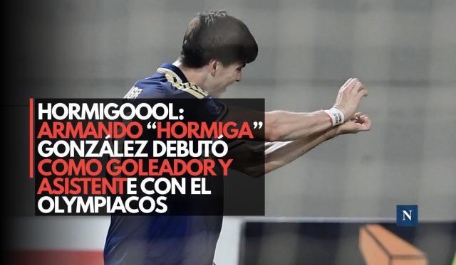 Hormigooool: Armando “Hormiga” González debutó como goleador y asistente con el Olympiacos