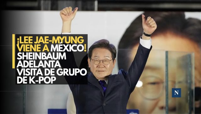 ¡Lee Jae-myung viene a México! Sheinbaum adelanta visita de grupo de K-pop