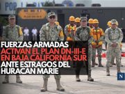 Fuerzas Armadas activan el Plan DN-III-E en Baja California Sur ante estragos del huracán Marie