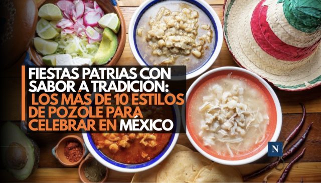 Fiestas Patrias con sabor a tradición: los más de 10 estilos de pozole para celebrar en México