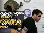 Trasladan al penal de Barrientos a presuntos responsables del multihomicidio del músico de Camilo Séptimo