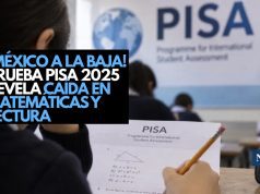 ¡México penúltimo! Prueba PISA 2025 revela caída en matemáticas y lectura