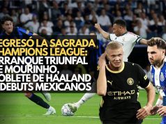 Regresó la sagrada Champions League: arranque triunfal de Mourinho, doblete de Haaland y debuts mexicanos