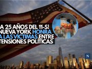 ¡A 25 años del 11-S! Nueva York honra a las víctimas entre tensiones políticas