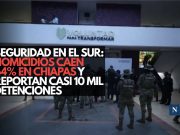 Seguridad en el sur: Homicidios caen 64% en Chiapas y reportan casi 10 mil detenciones