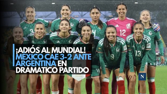 ¡Adiós al Mundial! México cae 3-2 ante Argentina en dramático partido