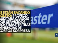 Se están sacando boleto: Profeco auditará cargos por servicio de Ticketmaster tras denuncias de cobros sorpresa