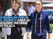 ¡Sheinbaum vuelve al Edomex! Dará su Segundo Informe en Toluca