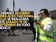 ¡CUIDADO! Segundo Simulacro Nacional 2026 se realizará este sábado 19 de septiembre en todo México