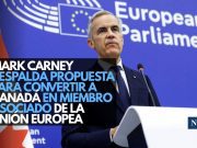 Mark Carney respalda propuesta para convertir a Canadá en miembro asociado de la Unión Europea
