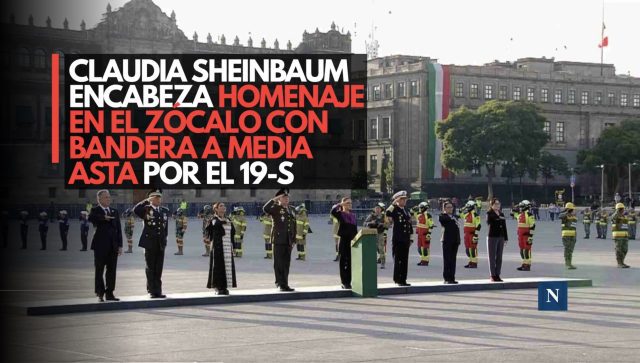 Claudia Sheinbaum encabeza homenaje en el Zócalo con bandera a media asta por el 19-S