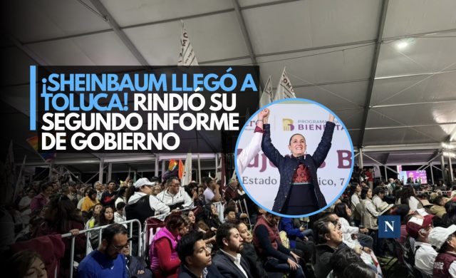 ¡Sheinbaum llegó a Toluca! Rindió su Segundo Informe de Gobierno