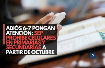 Adiós 6-7 y pongan atención: SEP prohíbe celulares en primarias y secundarias a partir de octubre