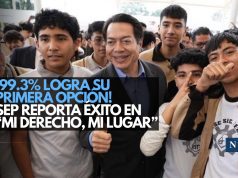 ¡99.3% logra su primera opción! SEP reporta éxito en “Mi Derecho, Mi Lugar”