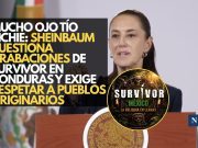 Mucho ojo tío Richie: Sheinbaum cuestiona grabaciones de Survivor en Honduras y exige respetar a pueblos originarios