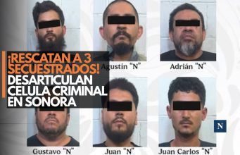 ¡Rescatan a 3 secuestrados! Desarticulan célula criminal en Sonora