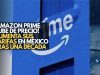 ¡Amazon Prime sube de precio! Aumenta tarifas en México