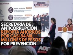 Secretaría de Anticorrupción reporta ahorros por casi 84 mil millones de pesos por prevención
