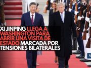 Xi Jinping llega a Washington para abrir una visita de Estado marcada por tensiones bilaterales