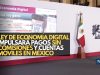 Ley de Economía Digital impulsará pagos sin comisiones y cuentas móviles en México