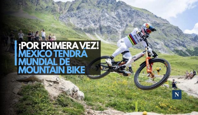 ¡Por primera vez! México tendrá Mundial de Mountain Bike