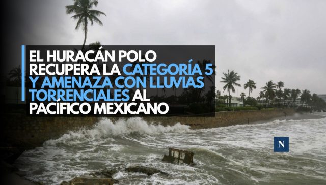 El huracán Polo recupera la categoría 5 y amenaza con lluvias torrenciales al Pacífico mexicano