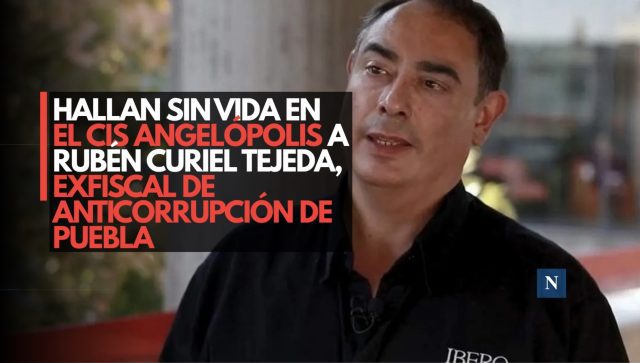 Hallan sin vida en el CIS Angelópolis a Rubén Curiel Tejeda, Exfiscal de Anticorrupción de Puebla