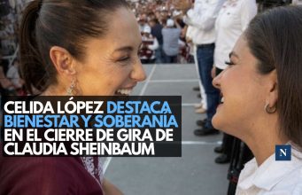 Celida López destaca bienestar y soberanía en el cierre de gira de Claudia Sheinbaum