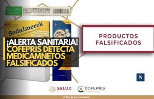 ¡Alerta sanitaria! Cofepris detecta medicamentos falsificados