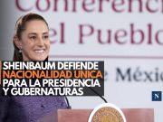 Sheinbaum defiende nacionalidad única para la Presidencia y gubernaturas
