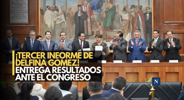 ¡Tercer Informe de Delfina Gómez! Entrega resultados ante el Congreso