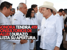 ¡Sonora tendrá 419 consultorios de salud! Durazo alista su apertura