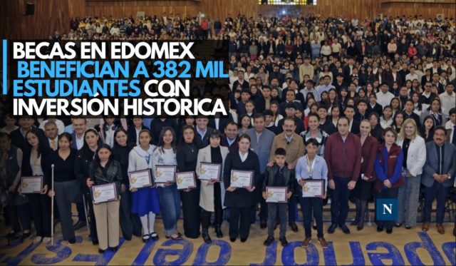 Becas en Edomex benefician a 382 mil estudiantes con inversión histórica