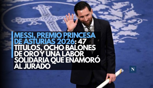 Messi, Premio Princesa de Asturias 2026: 47 títulos, ocho Balones de Oro y una labor solidaria que enamoró al jurado