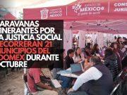Caravanas Itinerantes por la Justicia Social recorrerán 21 municipios del Edomex durante octubre