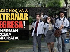 ¡Nadie Nos Va a Extrañar regresa! Confirman tercera temporada
