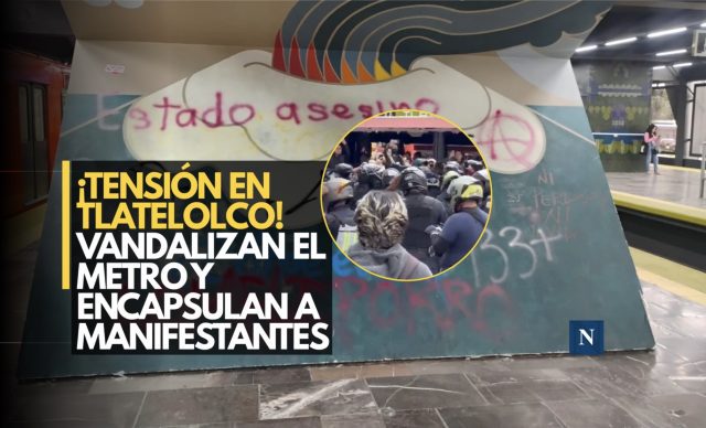 ¡Tensión en Tlatelolco! Vandalizan el Metro y encapsulan a manifestantes